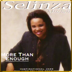 Selinza More than enough